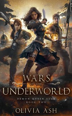 Wars of the Underworld: a Reverse Harem Paranormal Romance by Olivia Ash, Lila Jean