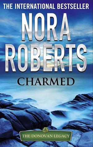 Charmed: The Donovan Legacy by Nora Roberts