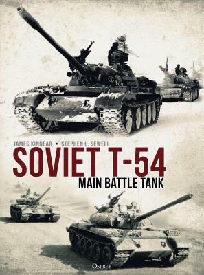 Soviet T-54 Main Battle Tank by Stephen Sewell, James Kinnear