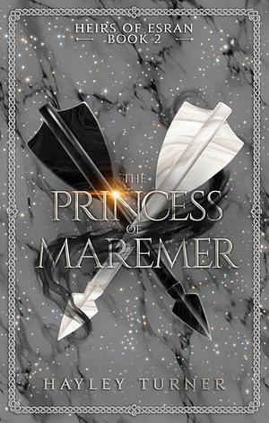 The Princess of Maremer by Hayley Turner