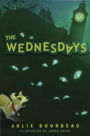 The Wednesdays by Julie Bourbeau, Jason Beene