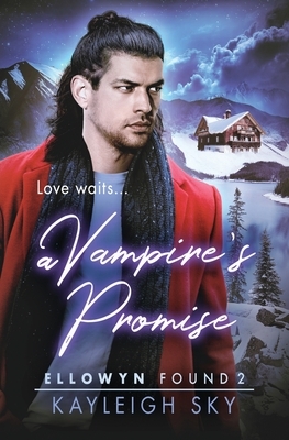 A Vampire's Promise by Kayleigh Sky