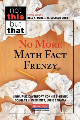 No More Math Fact Frenzy by Julie Sarama, Connie S Henry, Linda Ruiz Davenport, Douglas H Clements