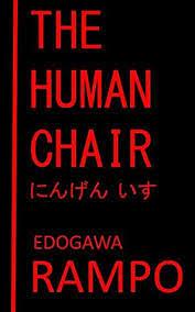 The Human Chair by Edogawa Rampo