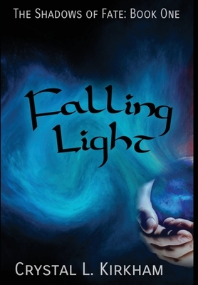 Falling Light by Crystal L. Kirkham