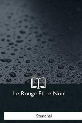 Le Rouge Et Le Noir by Stendhal