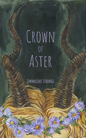 Crown of Aster by Emmaline Strange