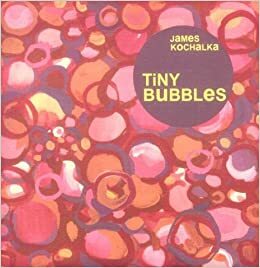 Tiny Bubbles by James Kochalka