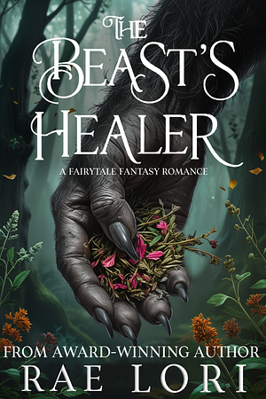 The Beast's Healer by Rae Lori