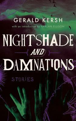 Nightshade and Damnations (Valancourt 20th Century Classics) by Harlan Ellison, Gerald Kersh