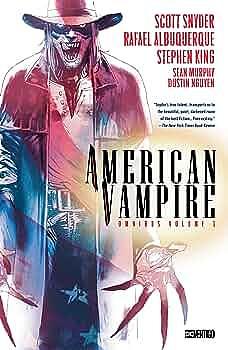 American Vampire Omnibus 1 by Stephen King, Scott Snyder, Scott Snyder, Rafael Albuquerque