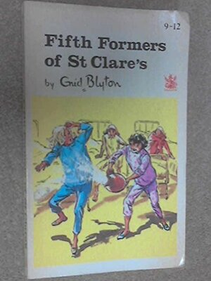 Fifth Formers Of St Clare's by Enid Blyton