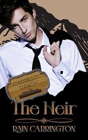 The Heir by Rain Carrington, Rain Carrington