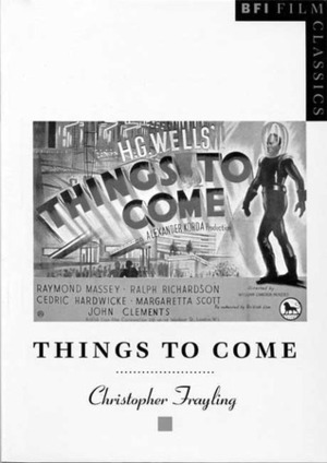 Things to Come by Christopher Frayling