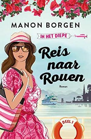 Reis naar Rouen by Manon Borgen