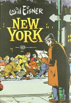 New York: La grande città by Costanza Prinetti, Denis Kitchen, Neil Gaiman, Will Eisner