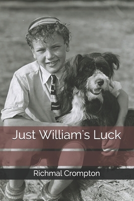 Just William's Luck by Richmal Crompton