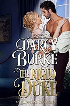 The Rigid Duke by Darcy Burke