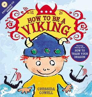 How to Be a Viking [With CD (Audio)] by Cressida Cowell