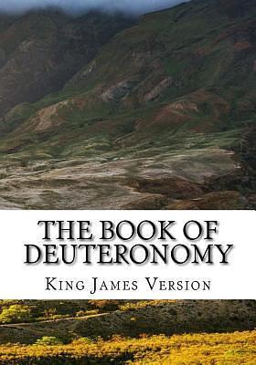 The Book of Deuteronomy by Anonymous, Anonymous