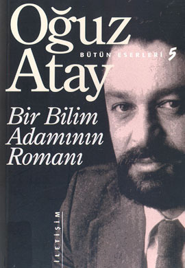 Bir Bilim Adamının Romanı by Oğuz Atay