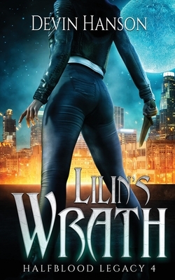 Lilin's Wrath by Devin Hanson