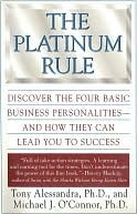 Platinum Rule by Michael J. O'Connor, Anthony J. Alessandra, Michael O'Connor