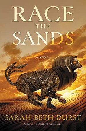 Race the Sands: A Novel by Sarah Beth Durst