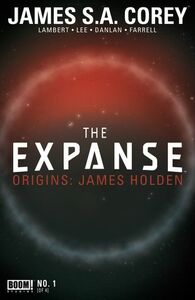 The Expanse Origins #1 by Triona Farrell, Huang Danlan, Hallie Lambert, James S.A. Corey, Georgia Lee