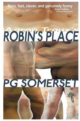 Robin's Place, Aaron Traux's: The Omnibus Edition by Pg Somerset