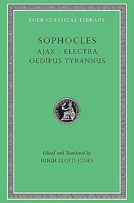 Ajax/Electra/Oedipus Tyrannus by Hugh Lloyd-Jones, Sophocles