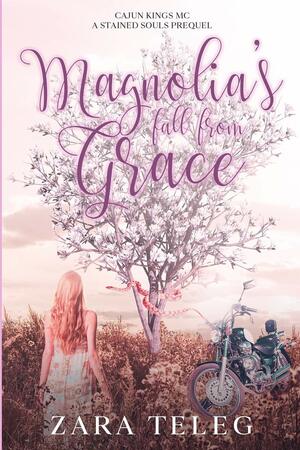 Magnolia's Fall From Grace by Zara Teleg