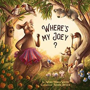 Where's My Joey? by Wendy Monica Winter