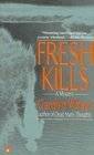 Fresh Kills by Carolyn Wheat