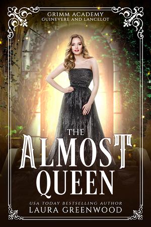 The Almost Queen by Laura Greenwood