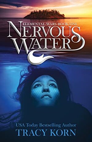 Nervous Water by Tracy Korn