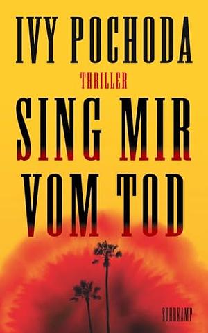 Sing mir vom Tod by Ivy Pochoda