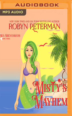 Misty's Mayhem by Robyn Peterman