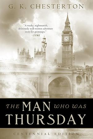 The Man Who Was Thursday: A Nightmare by G.K. Chesterton