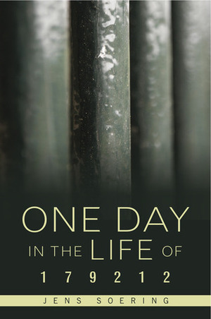 One Day in the Life of 179212: Notes from an American Prison by Jens Soering