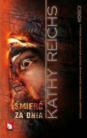 Śmierć za dnia by Kathy Reichs