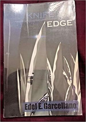 Knife's Edge: Selected Essays by Edel E. Garcellano