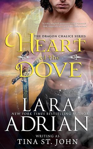 Heart of the Dove by Tina St. John, Lara Adrian