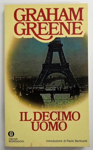 Il decimo uomo by Graham Greene