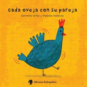 Cada Oveja Con Su Pareja by Estrella Ortiz Arroyo