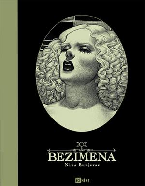 Bezimena by Nina Bunjevac