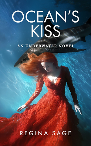 Ocean's Kiss by Regina Sage