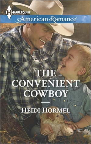 The Convenient Cowboy (Angel Crossing, Arizona, #2) by Heidi Hormel