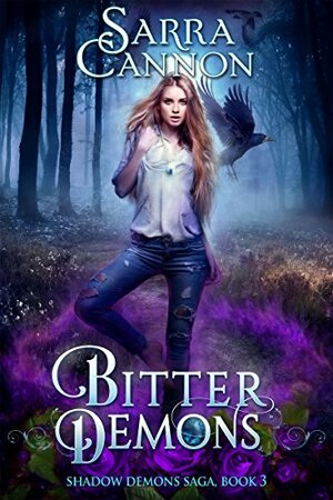 Bitter Demons by Sarra Cannon