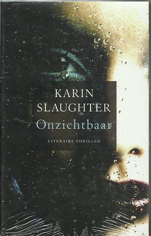 Onzichtbaar by Karin Slaughter